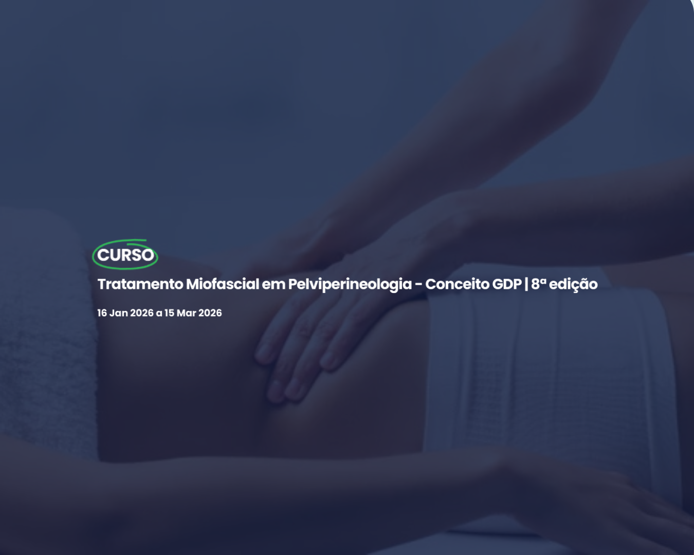 Tratamento Miofascial em Pelviperineologia - Conceito GDP | 8ª edição